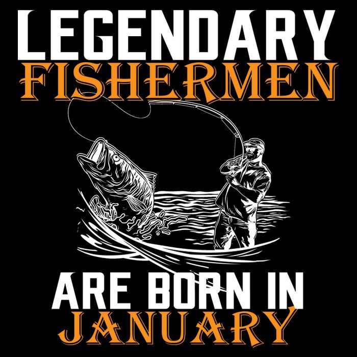 Legendary Fishermen Are Born In January  Impact Tech Backpack