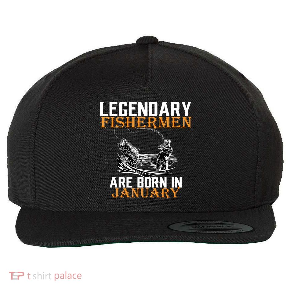 Legendary Fishermen Are Born In January  Wool Snapback Cap