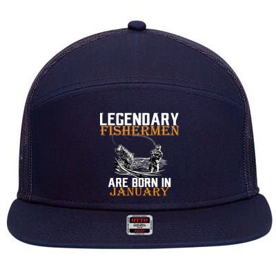 Legendary Fishermen Are Born In January  7 Panel Mesh Trucker Snapback Hat