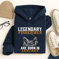 Legendary Fishermen Are Born In January  Hoodie