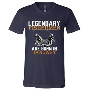 Legendary Fishermen Are Born In January  V-Neck T-Shirt