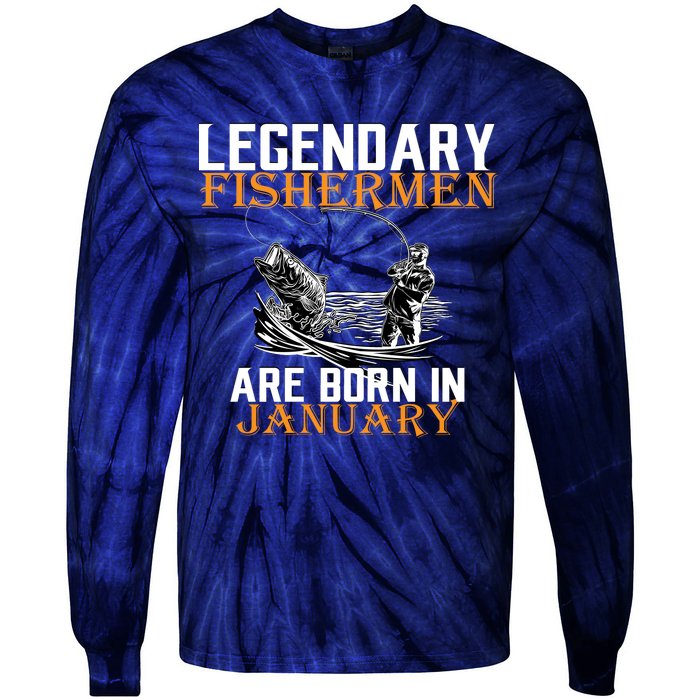 Legendary Fishermen Are Born In January  Tie-Dye Long Sleeve Shirt