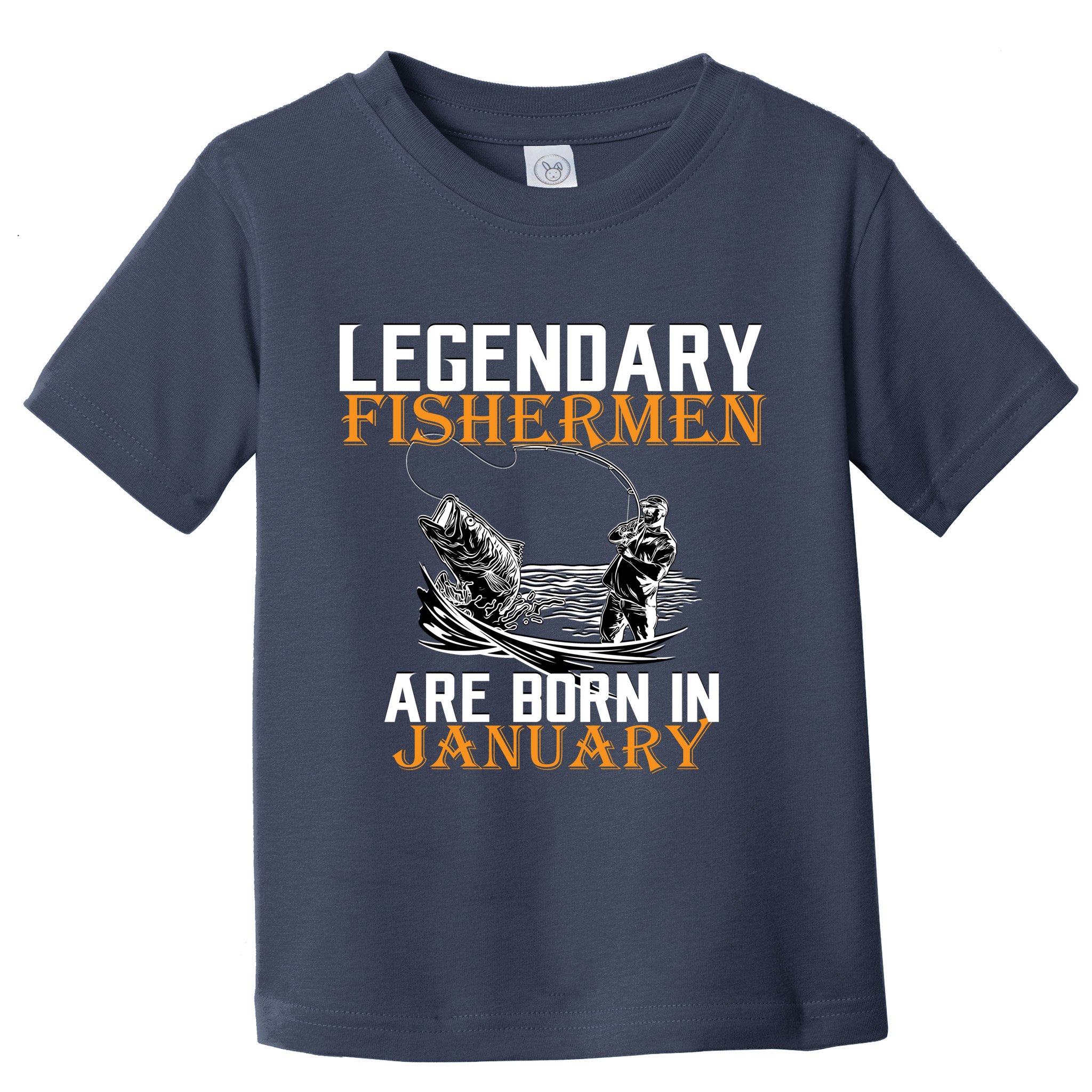 Legendary Fishermen Are Born In January  Toddler T-Shirt