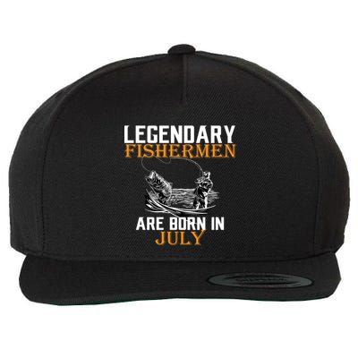 Legendary Fishermen Are Born In July Wool Snapback Cap