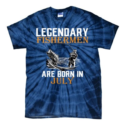 Legendary Fishermen Are Born In July Tie-Dye T-Shirt