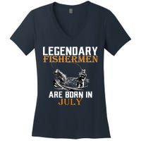 Legendary Fishermen Are Born In July Women's V-Neck T-Shirt