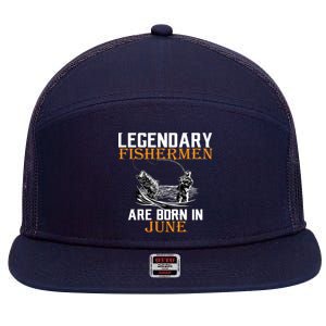 Legendary Fishermen Are Born In June 7 Panel Mesh Trucker Snapback Hat