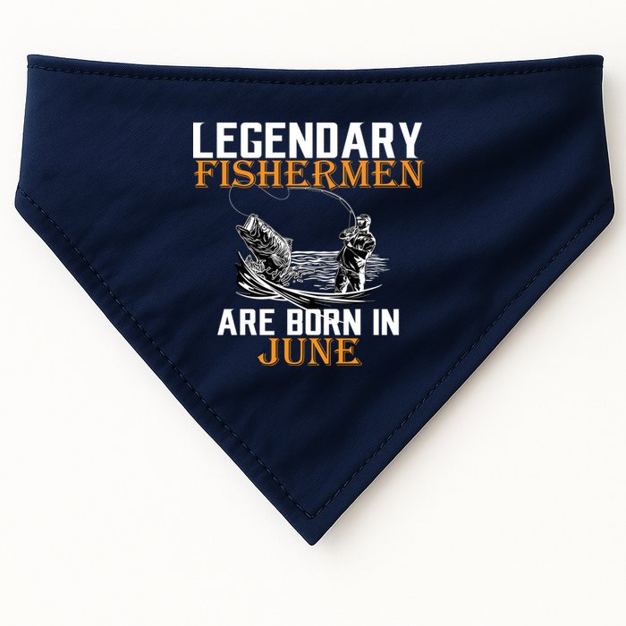 Legendary Fishermen Are Born In June USA-Made Doggie Bandana