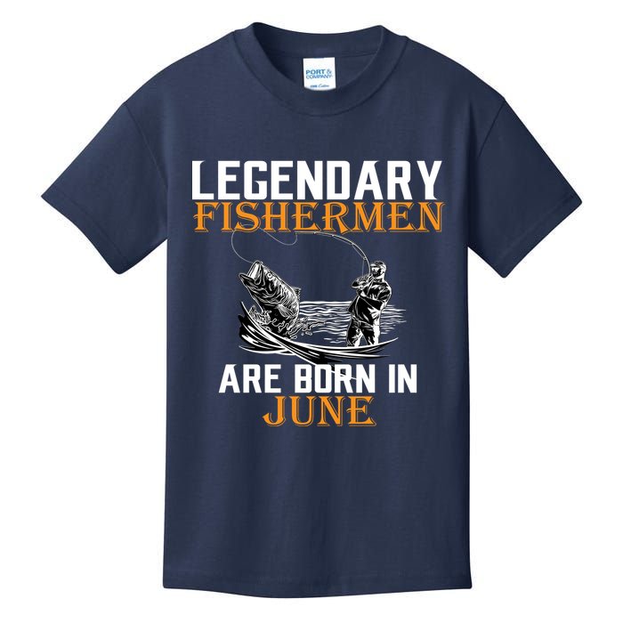 Legendary Fishermen Are Born In June Kids T-Shirt