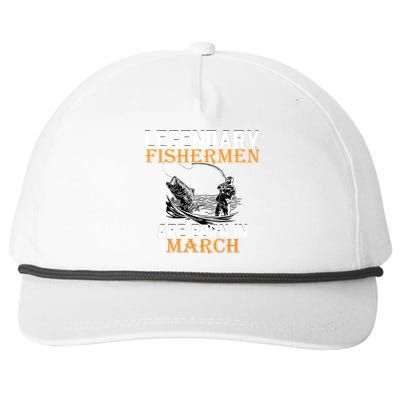 Legendary Fishermen Are Born In March Snapback Five-Panel Rope Hat