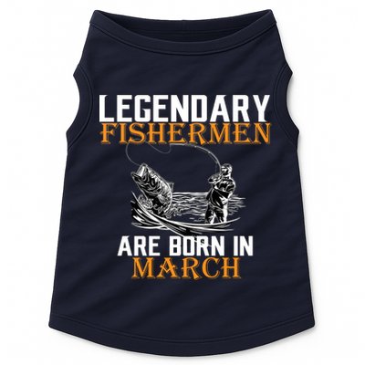 Legendary Fishermen Are Born In March Doggie Tank