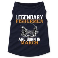 Legendary Fishermen Are Born In March Doggie Tank