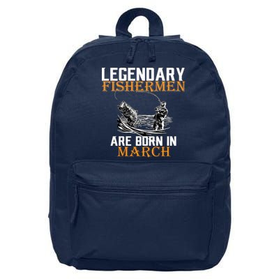 Legendary Fishermen Are Born In March 16 in Basic Backpack