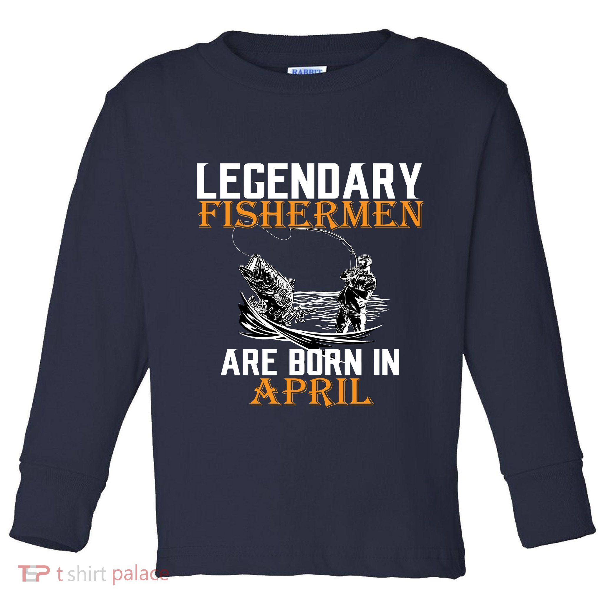Legendary Fishermen Are Born In May Toddler Long Sleeve Shirt