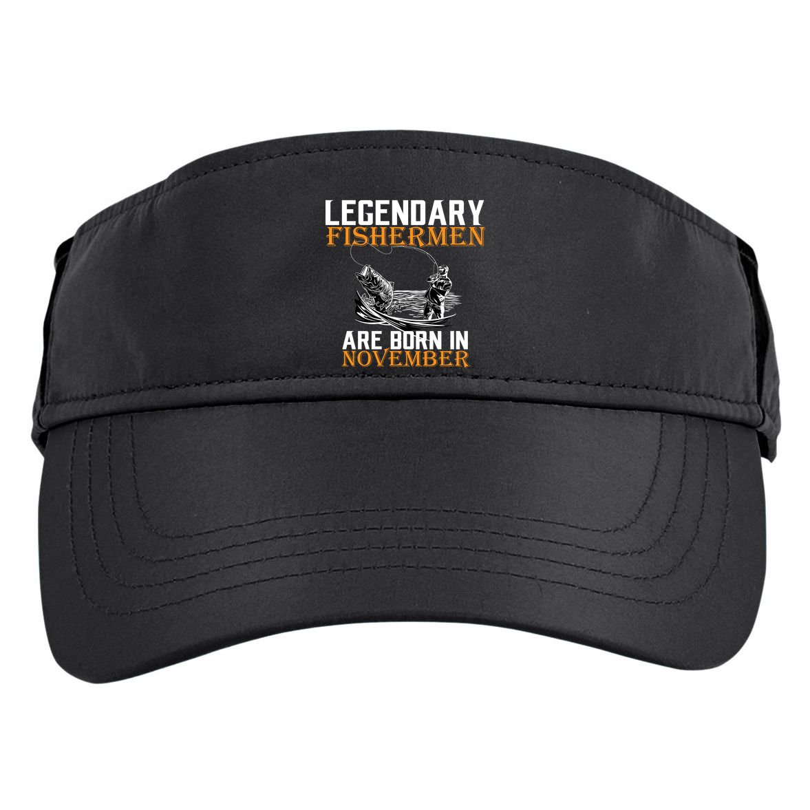 Legendary Fishermen Are Born In November  Adult Drive Performance Visor