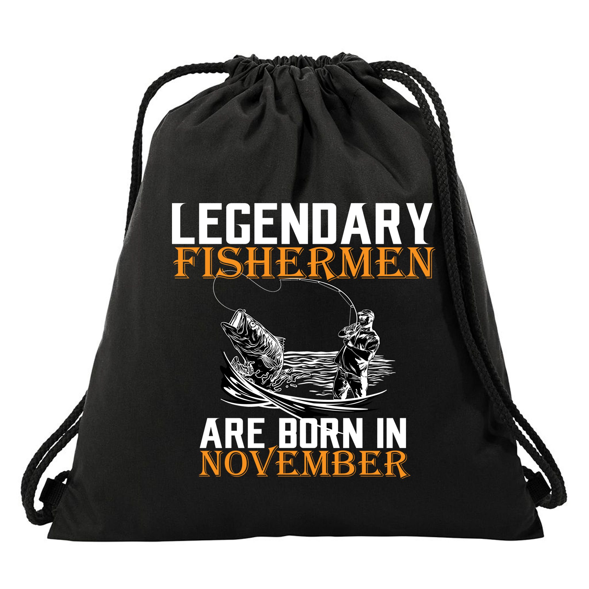 Legendary Fishermen Are Born In November  Drawstring Bag