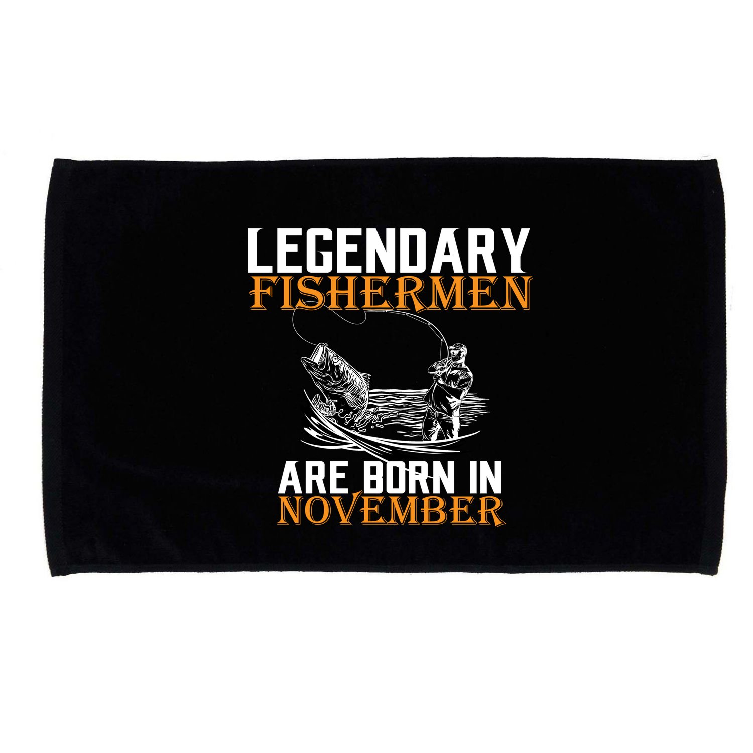 Legendary Fishermen Are Born In November  Microfiber Hand Towel