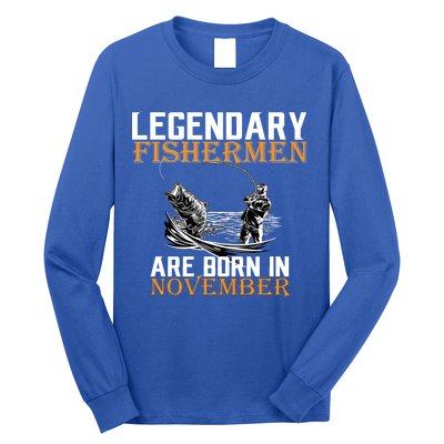 Legendary Fishermen Are Born In November  Long Sleeve Shirt