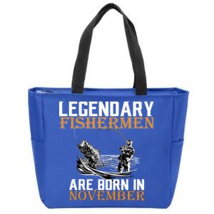 Legendary Fishermen Are Born In November  Zip Tote Bag