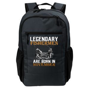 Legendary Fishermen Are Born In November  Daily Commute Backpack