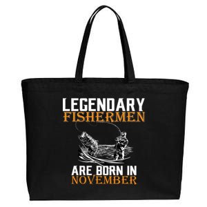 Legendary Fishermen Are Born In November  Cotton Canvas Jumbo Tote