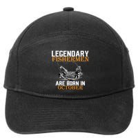 Legendary Fishermen Are Born In October 7-Panel Snapback Hat