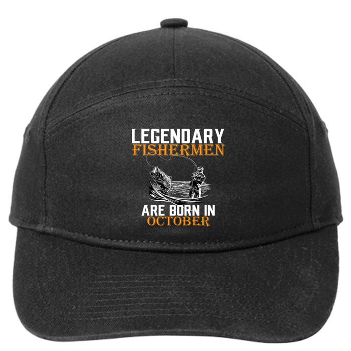 Legendary Fishermen Are Born In October 7-Panel Snapback Hat