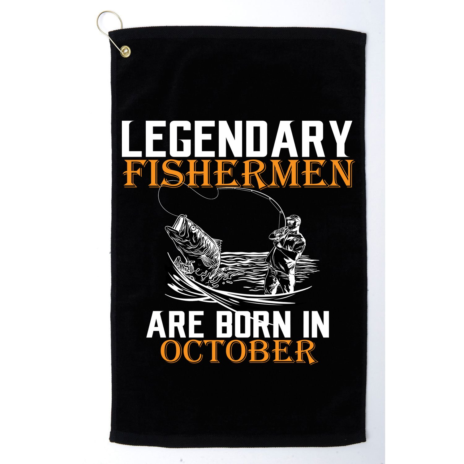 Legendary Fishermen Are Born In October Golf Towel