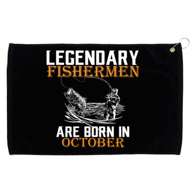 Legendary Fishermen Are Born In October Grommeted Golf Towel