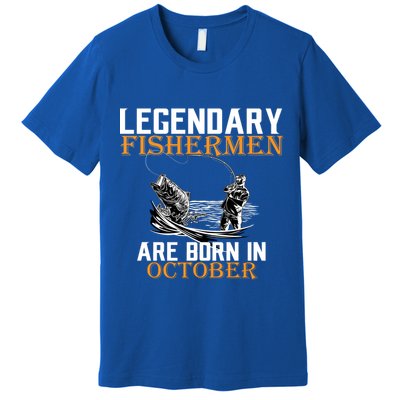 Legendary Fishermen Are Born In October Premium T-Shirt