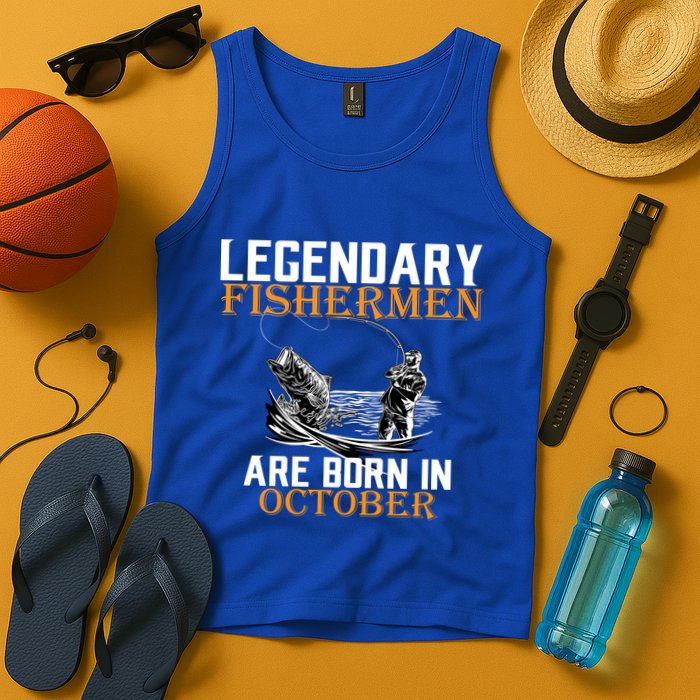 Legendary Fishermen Are Born In October Tank Top