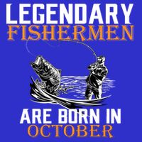 Legendary Fishermen Are Born In October Tank Top