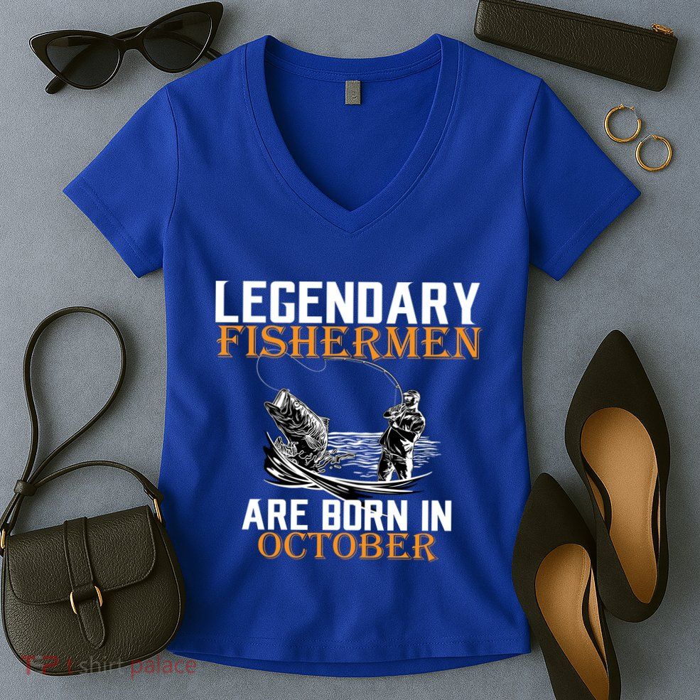 Legendary Fishermen Are Born In October Women's V-Neck T-Shirt