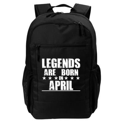 Legends Are Born In April Birthday Daily Commute Backpack