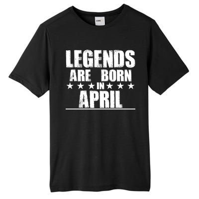 Legends Are Born In April Birthday Tall Fusion ChromaSoft Performance T-Shirt