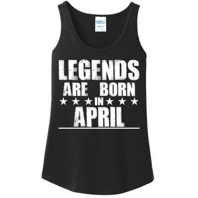 Legends Are Born In April Birthday Ladies Essential Tank