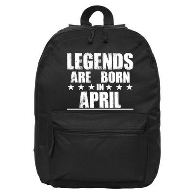 Legends Are Born In April Birthday 16 in Basic Backpack