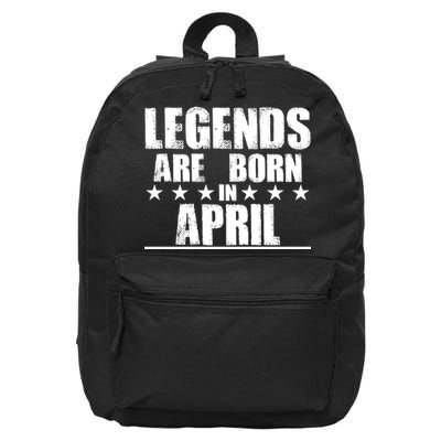 Legends Are Born In April Birthday 16 in Basic Backpack