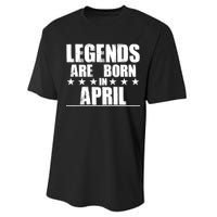 Legends Are Born In April Birthday Performance Sprint T-Shirt