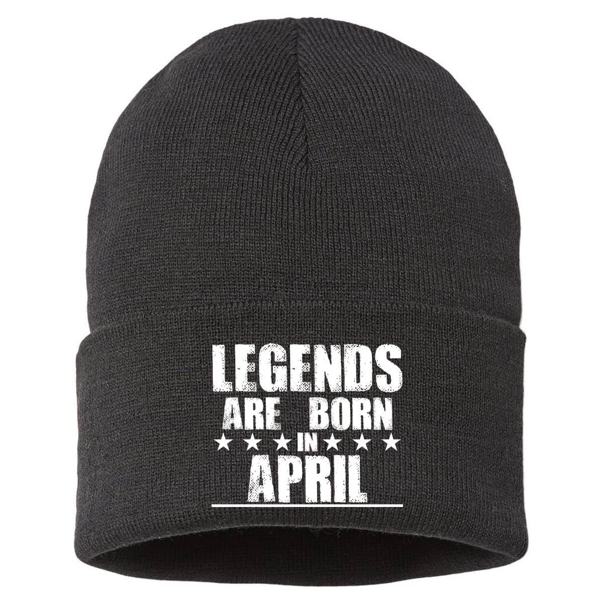 Legends Are Born In April Birthday Sustainable Knit Beanie