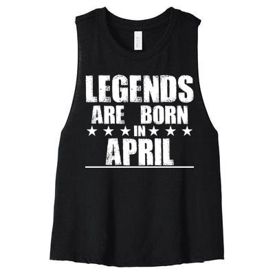 Legends Are Born In April Birthday Women's Racerback Cropped Tank