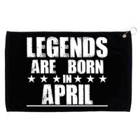 Legends Are Born In April Birthday Grommeted Golf Towel