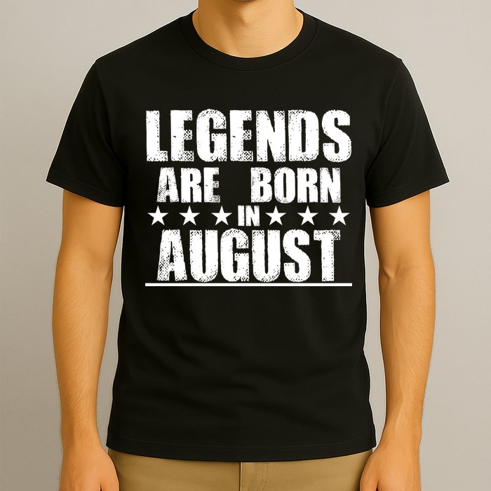 Legends Are Born In August Birthday T-Shirt