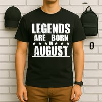 Legends Are Born In August Birthday T-Shirt