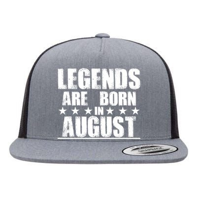 Legends Are Born In August Birthday Flat Bill Trucker Hat