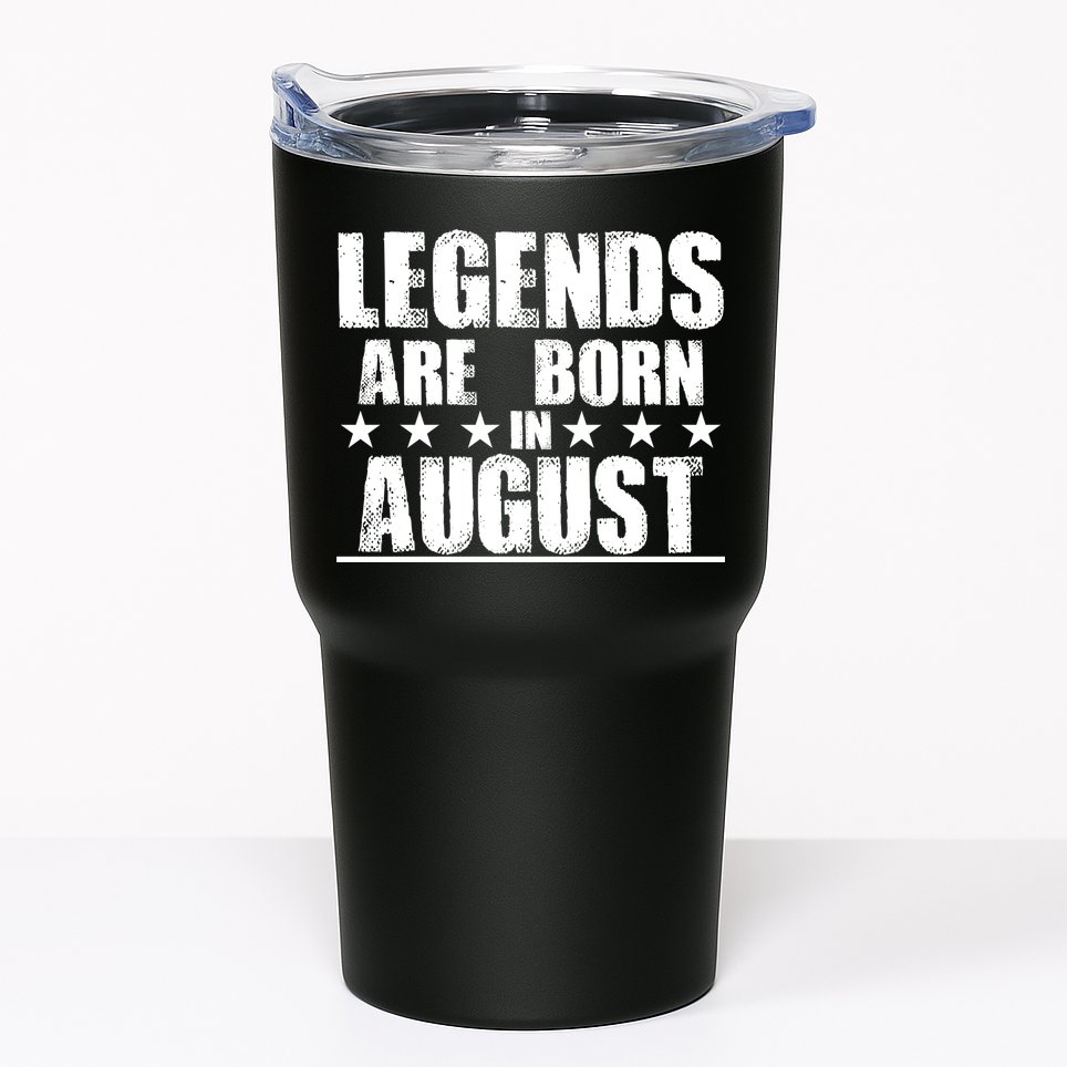 Legends Are Born In August Birthday Tumbler