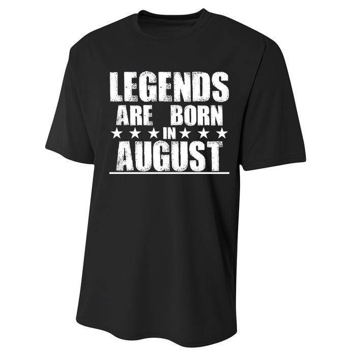 Legends Are Born In August Birthday Performance Sprint T-Shirt