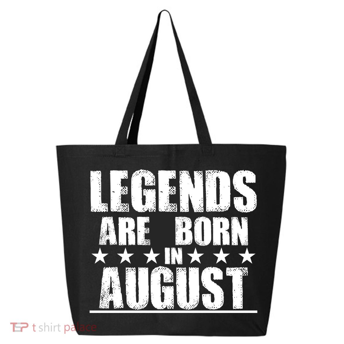 Legends Are Born In August Birthday 25L Jumbo Tote
