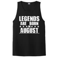 Legends Are Born In August Birthday PosiCharge Competitor Tank