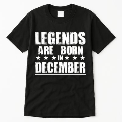 Legends Are Born In December Birthday Tall T-Shirt